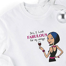 I Look Fabulous for My Vintage Party Girl Shirt