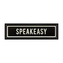 Speakeasy Street Sign